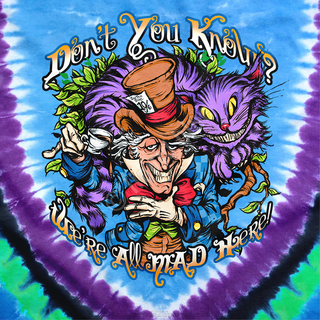 Liquid Blue Alice In Wonderland Dont You Know Tie-Dye T-Shirt